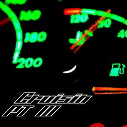 Cruisin (Pt. III)