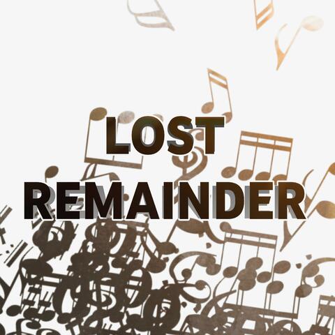 LOST REMAINDER