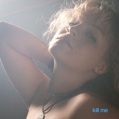Kill Me