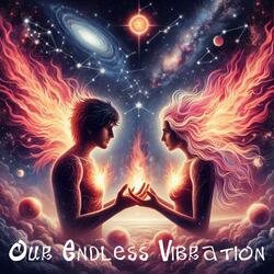 Our Endless Vibration