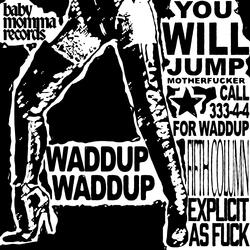 WADDUP