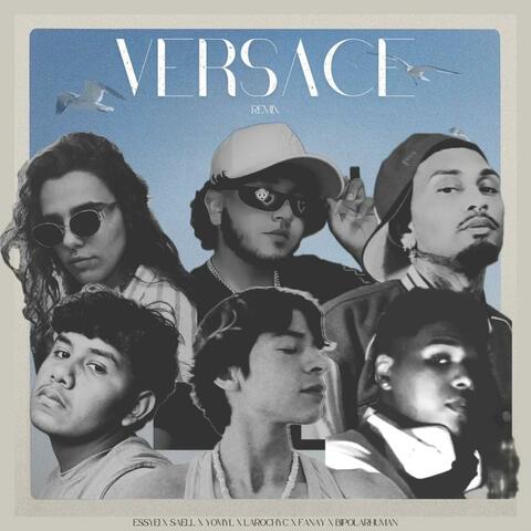 Versace (feat. Bipolarhuman, Yomyl, Larochyc, Fanay & Saell) [Remix]