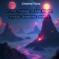 Inthe middle of the night, mystic dreams comes.