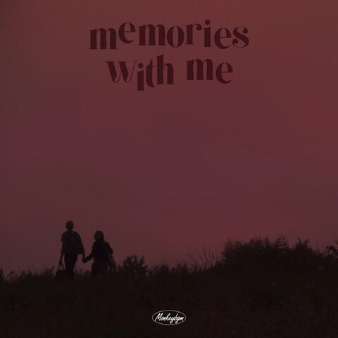 Memories With Me
