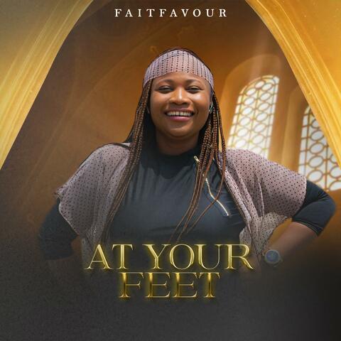 AT YOUR FEET