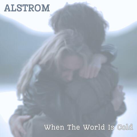 When The World Is Cold