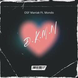 D.K.M.N (Dont know my Name) (feat. Mondo)