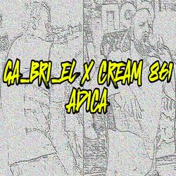 Adica (feat. Cream861)