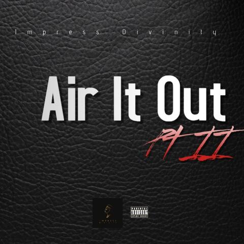 AIr It Out Pt II (feat. Prod. Fo'Real Beatz)
