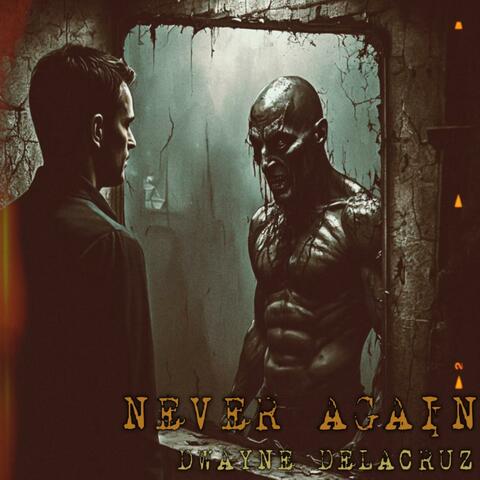 Never Again (feat. Chris Carrizales)