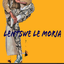 Lentswe le moria
