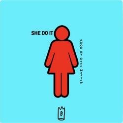 She Do It