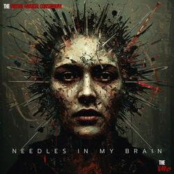Needles In My Brain