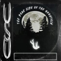 The Dark Side Of The Mountain (feat. alkimassta & hitboi)