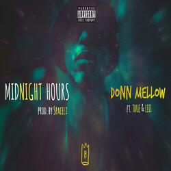 Midnight Hours (feat. True)