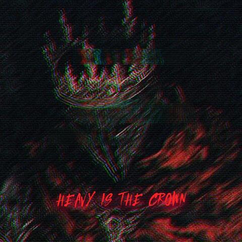 Heavy Is The Crown