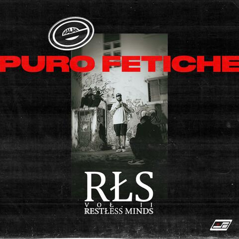 PURO FETICHE (feat. Chris KNDLA, Carlito Brown & Malak G)