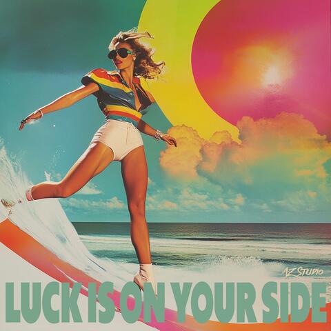 Luck Is On Your Side