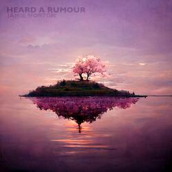 Heard A Rumour