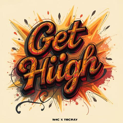 GetH!gh (feat. Tbc Ray)