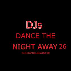 DJs DANCE THE NIGHT AWAY 26