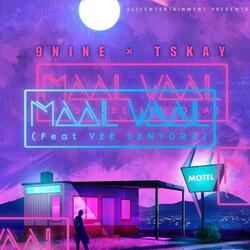 Maal Vaal (feat. Tskay & Vee Lenyora) (Peep peep)