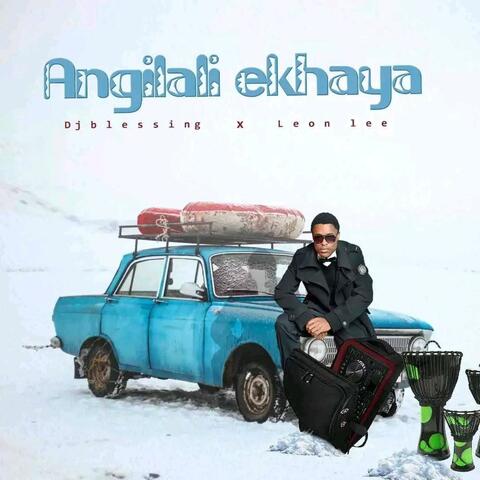 Dj Blessing Angilali Ekhaya (feat. Leon Lee)