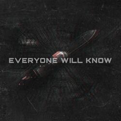 Everyone Will Know