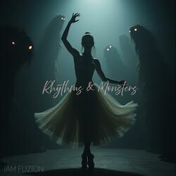 Rhythms & Monsters