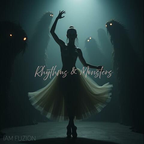 Rhythms & Monsters
