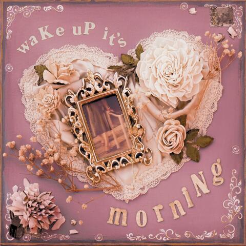 Wake Up It's Morning (feat. Micah Preite)