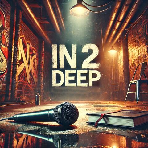 In 2 Deep (feat. Def Poetry)