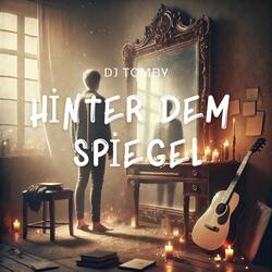Hinter dem Spiegel