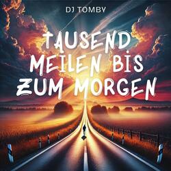 Tausend Meilen bis zum Morgen