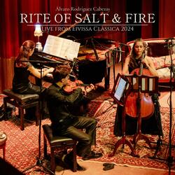 Rite Of Salt & Fire – Live from Eivissa Clàssica 2024 (Live)