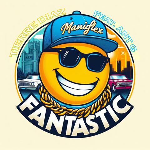 Fantastic (feat. Ant G)