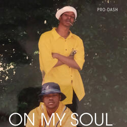 On my soul (life "À la mode)