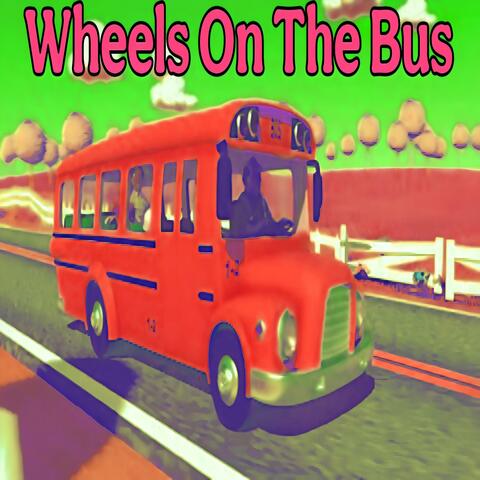 The Wheels On The Bus (Radio Edit)