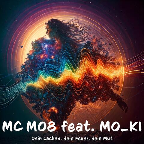 Dein Lachen (dein Feuer dein Mut) (feat. Mo_KI)