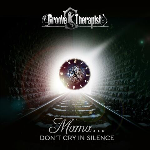 Mama... Don't Cry In Silence