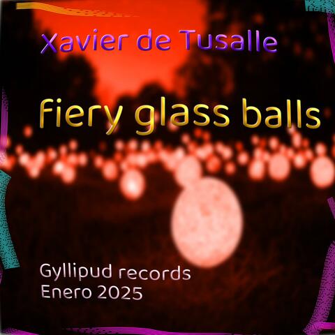 fiery glass balls