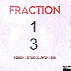 Fraction (feat. JPG Tee)