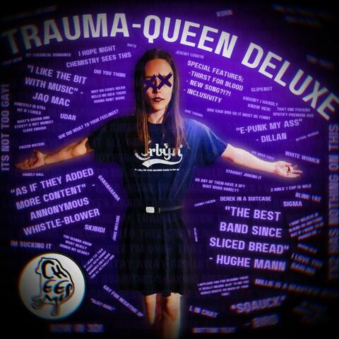 TRAUMA-QUEEN DELUXE