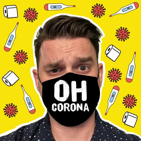 Oh Corona