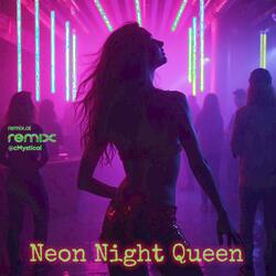 Neon Night Queen