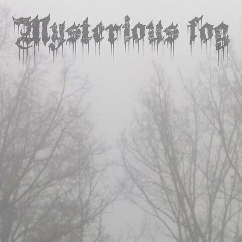 Mysterious fog