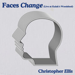 Faces Change (Live at Kulak's Woodshed)