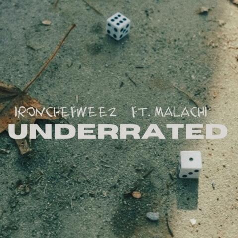 UNDERRATED (feat. MALACHI)