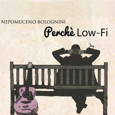 Perchè Low-Fi