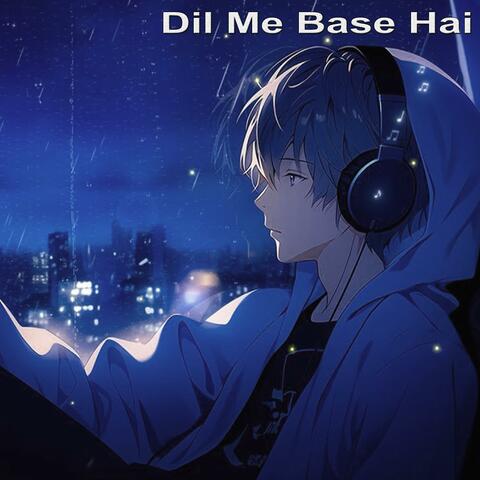Dil Me Base Hai